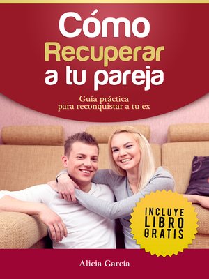 Cómo recuperar a tu pareja - ebook